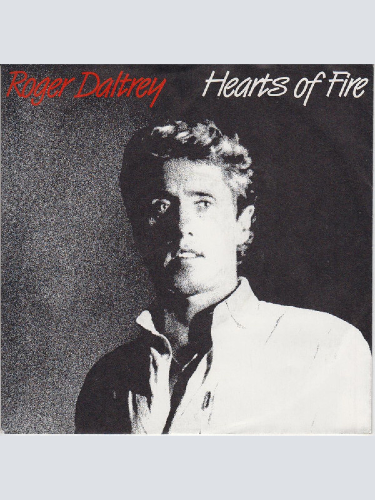 7", Single Roger Daltrey - Hearts Of Fire