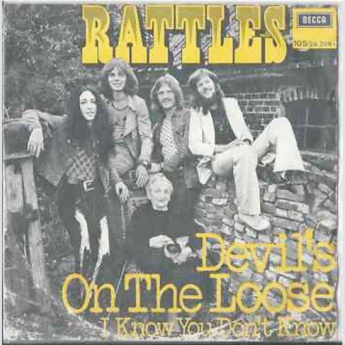 7" Rattles* - Devil's On The Loose / I Know You Don't Know