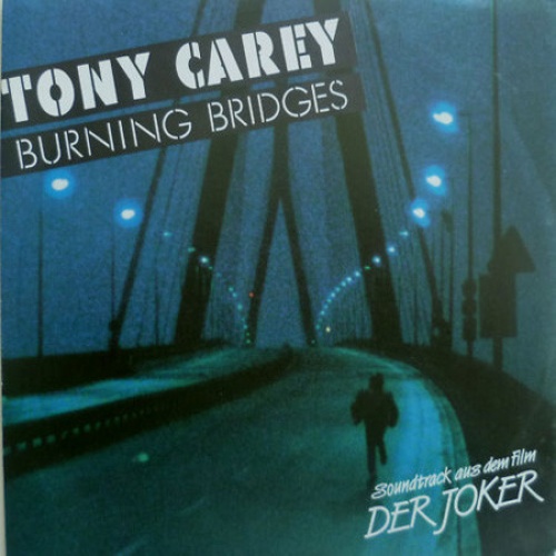 7", Single Tony Carey - Burning Bridges