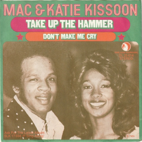 7", Single, Promo Mac And Katie Kissoon - Take Up The Hammer / Don't Make Me Cry