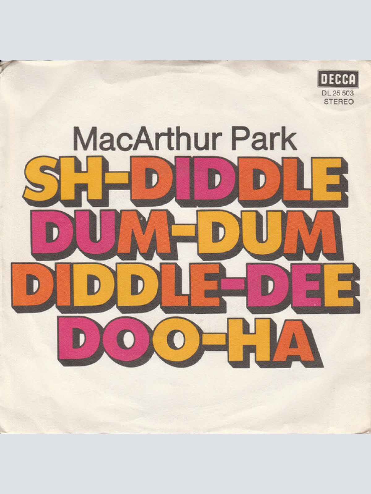 7", Single, Promo MacArthur Park - Sh-Diddle-Dum-Dum-Diddle-Dee-Doo-Ha