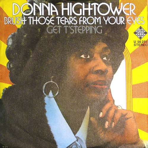 7", Promo Donna Hightower - Brush Those Tears From Your Eyes / Get T'Stepping