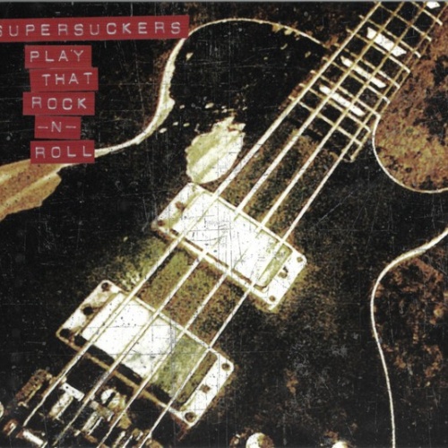 CD, Album Supersuckers - Play That Rock -N- Roll
