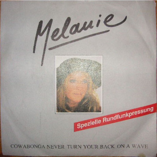 7", Promo Melanie (2) - Cowabonga Never Turn Your Back On A Wave