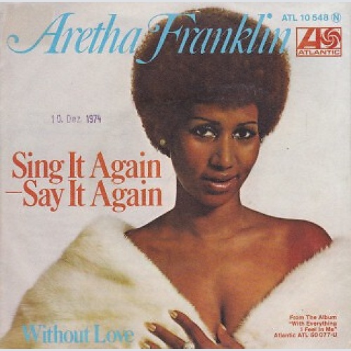 7", Single, Promo Aretha Franklin - Sing It Again - Say It Again