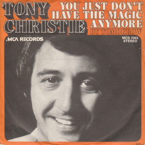 7", Single, Promo Tony Christie - You Just Don't Have The Magic Anymore