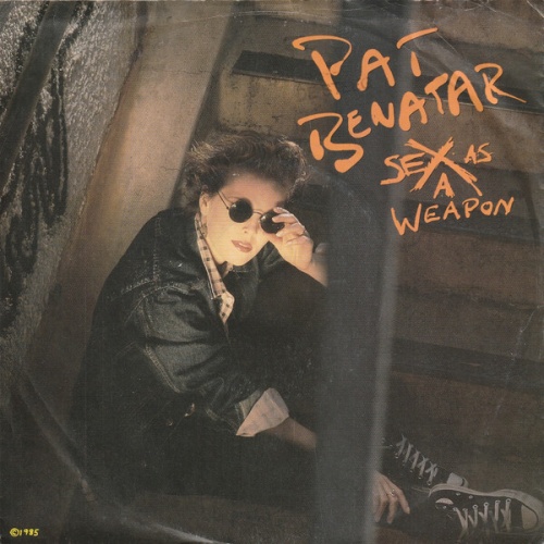 7", Single Pat Benatar - Sex As A Weapon