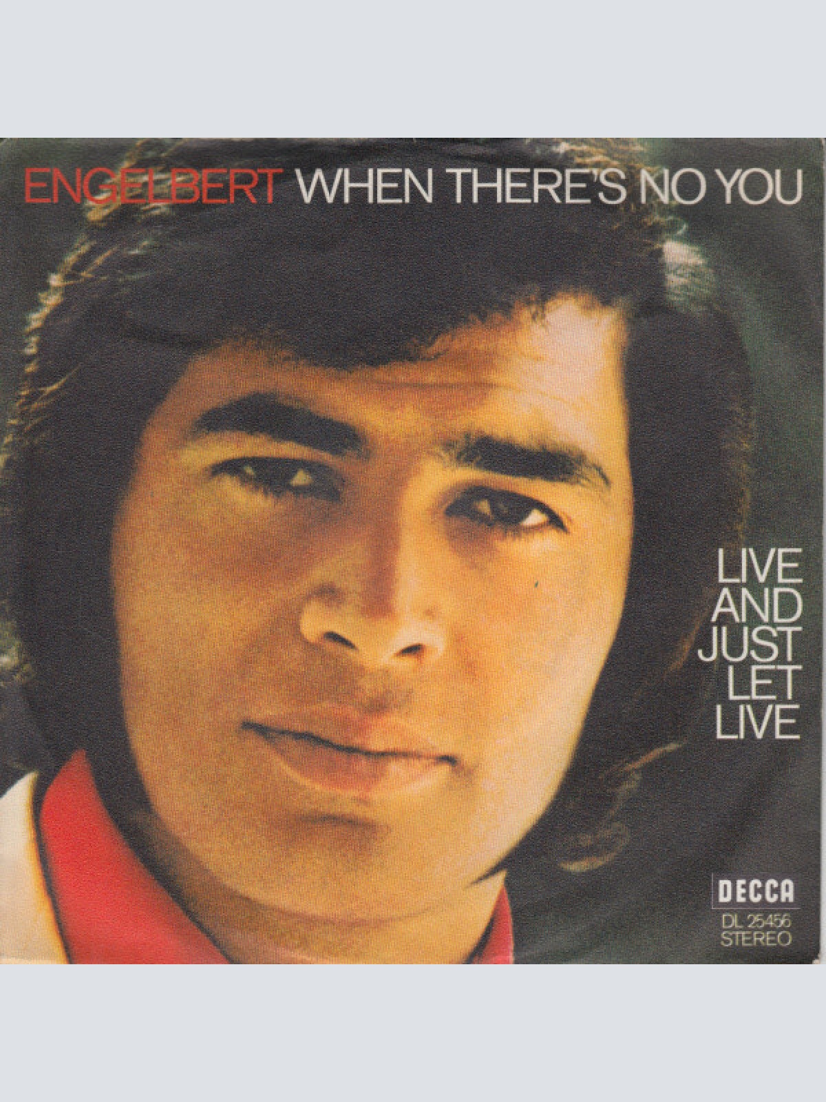 7", Single, Promo Engelbert Humperdinck - When There's  No You