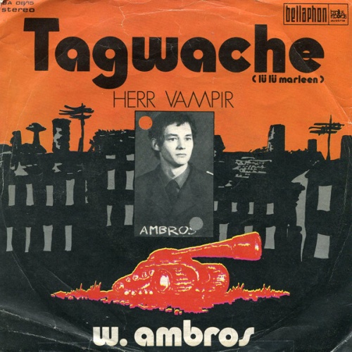 7", Single, RP W. Ambros* - Tagwache