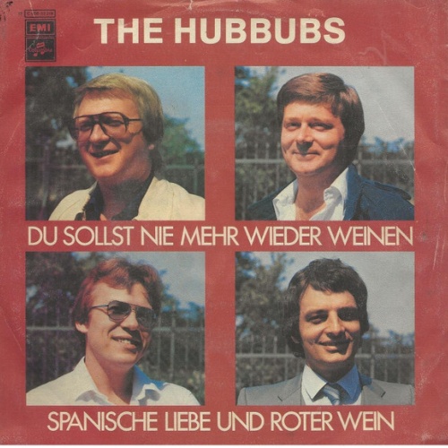 7" The Hubbubs - Du Sollst Nie Mehr Wieder Weinen