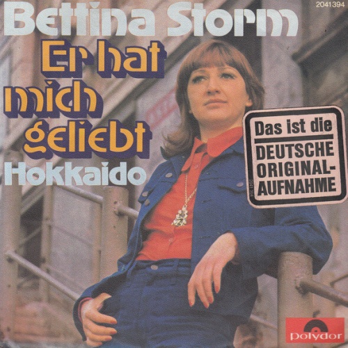 7", Single Bettina Storm - Er Hat Mich Geliebt