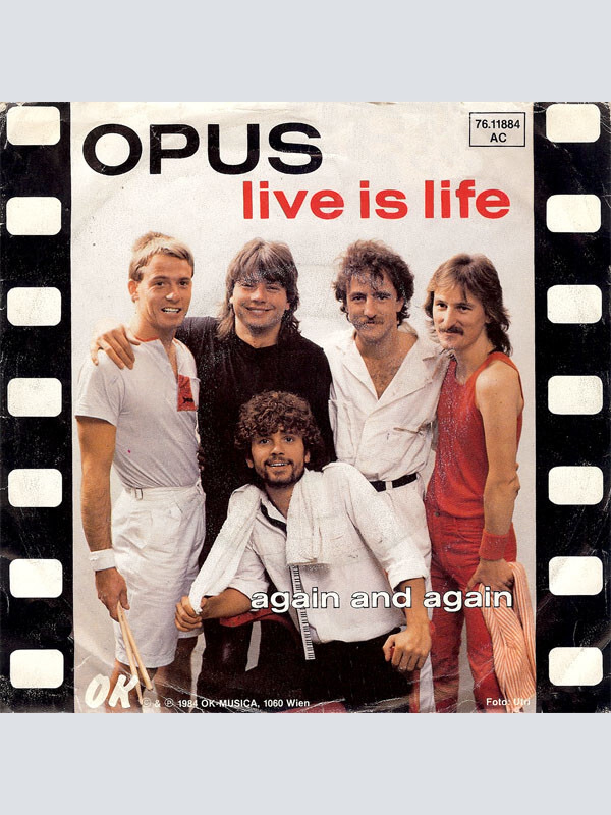 7", Single Opus - Live Is Life