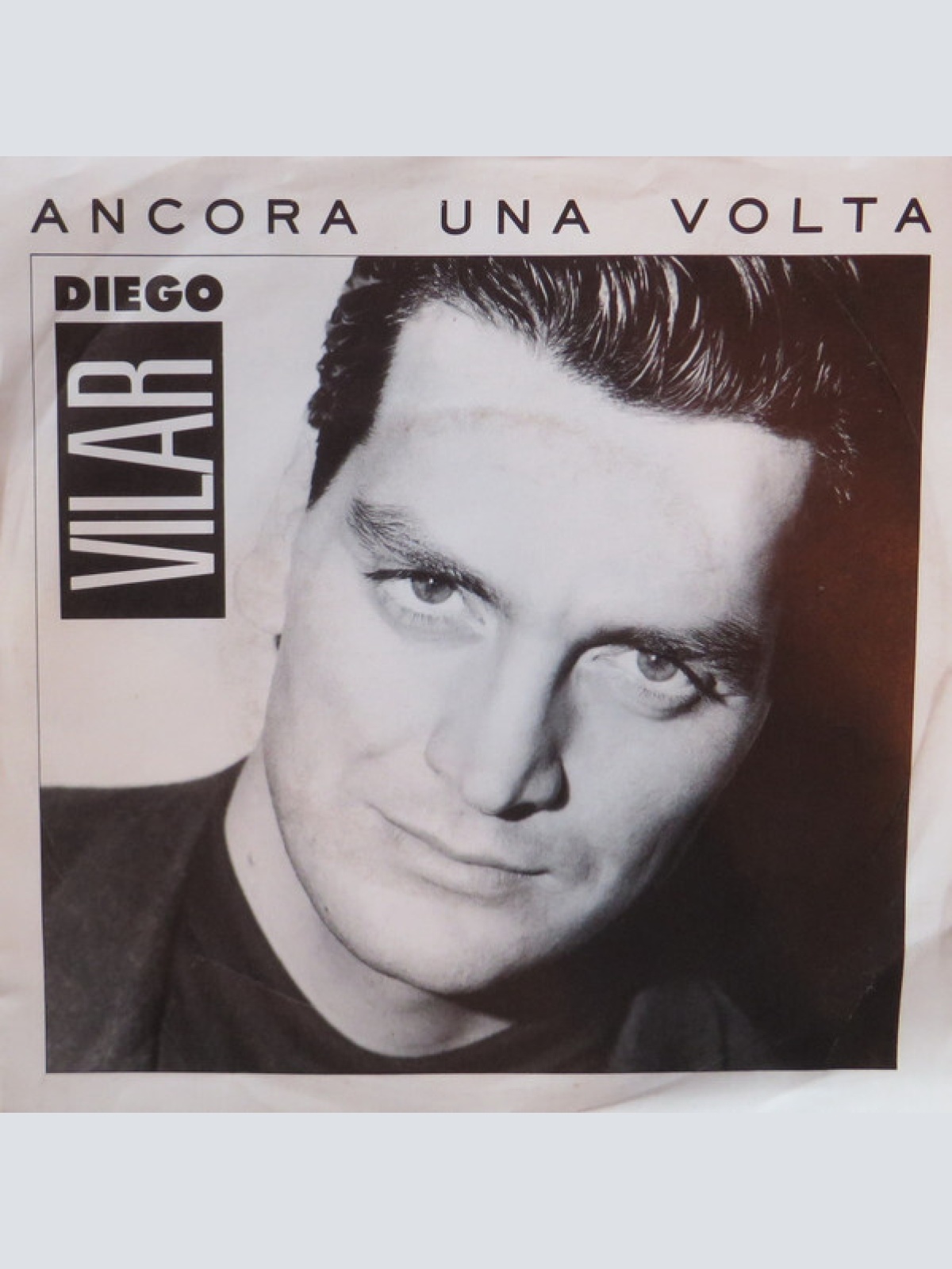 7", Single Diego Vilar - Ancora Una Volta