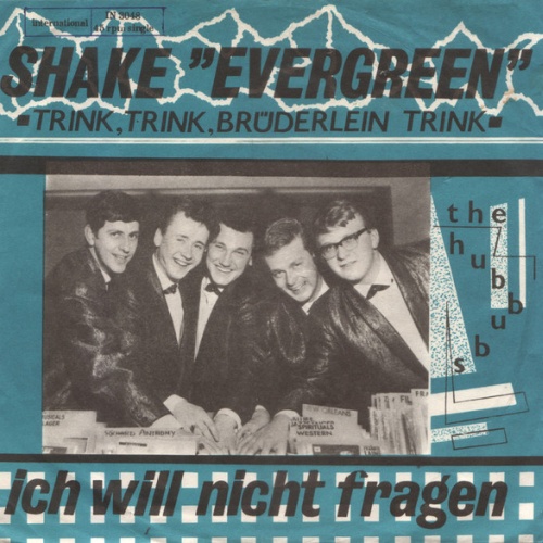 The Hubbubs - Shake "Evergreen" / Ich Will Nicht Fragen (7", Single)