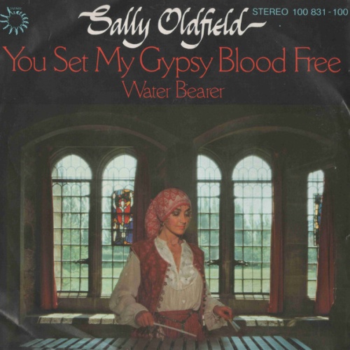 Sally Oldfield - You Set My Gypsy Blood Free (7", Single)