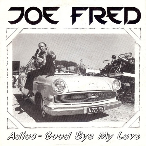 7", Single Joe Fred - Adios - Good Bye My Love