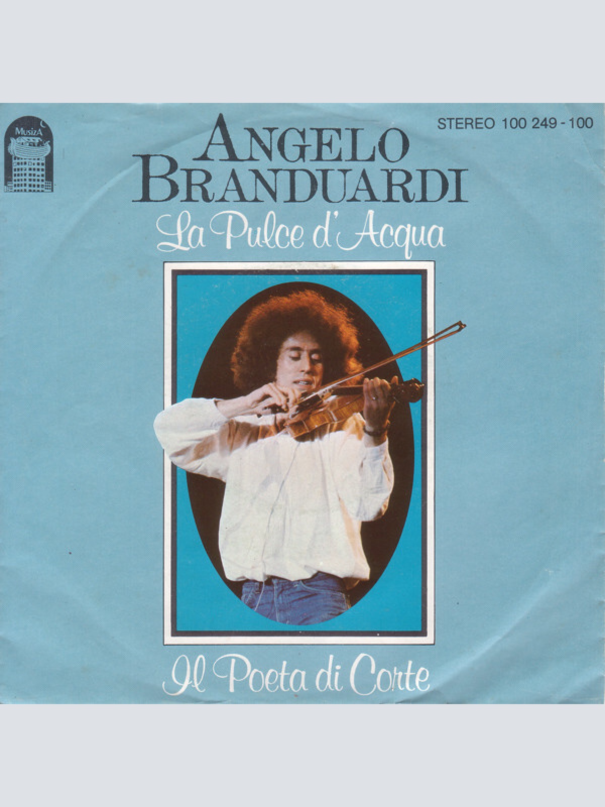 7", Single Angelo Branduardi - La Pulce D'Acqua / Il Poeta Di Corte