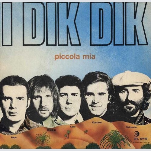 7" I Dik Dik - Piccola Mia