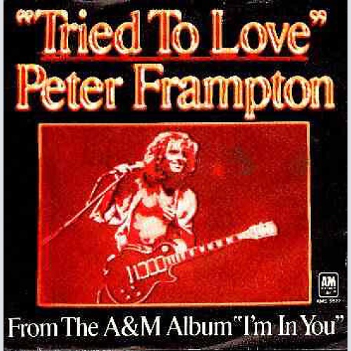7", Single, Promo Peter Frampton - Tried To Love