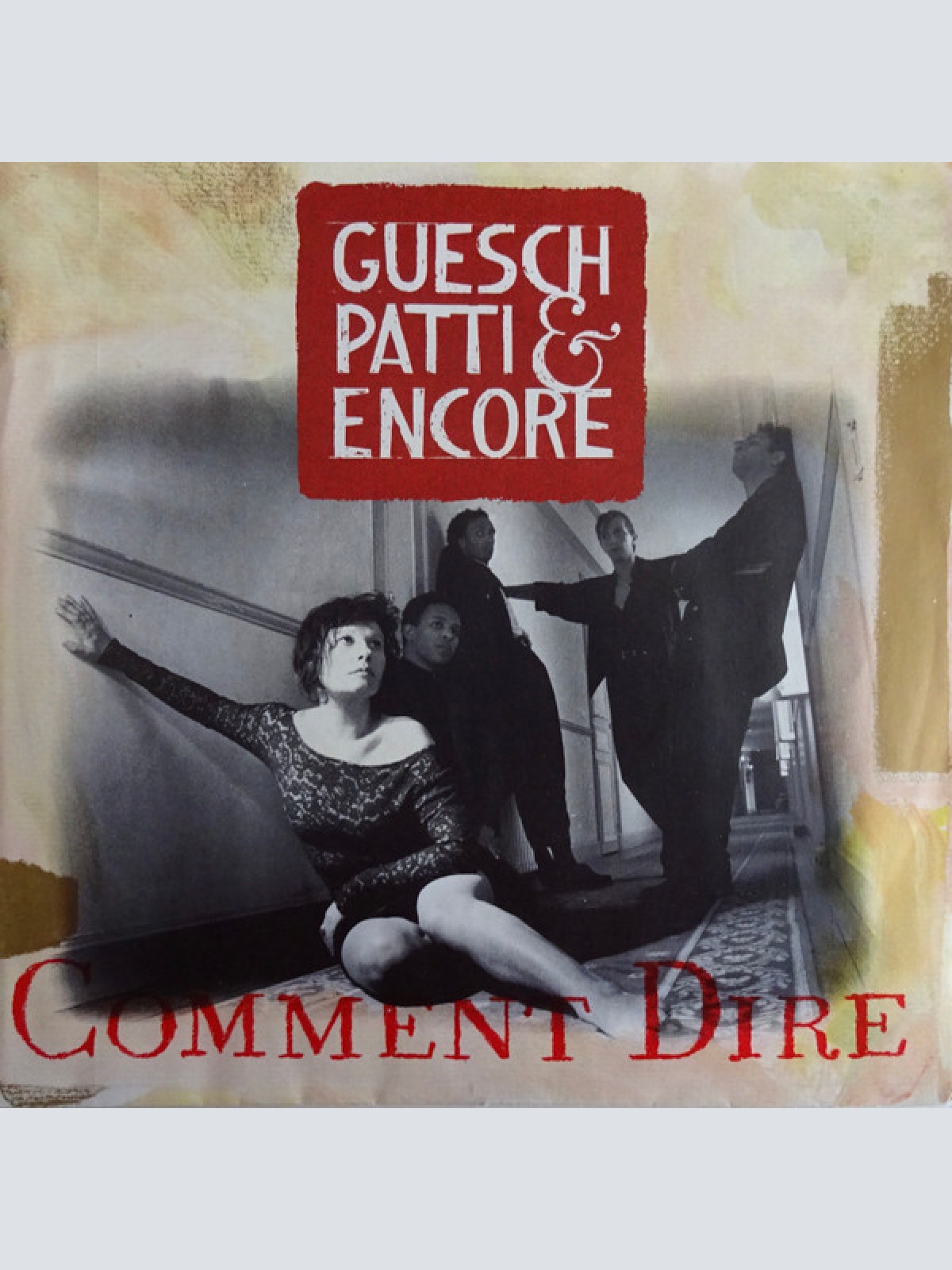 7", Single Guesch Patti & Encore - Comment Dire