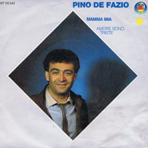 7", Single Pino De Fazio - Mamma Mia