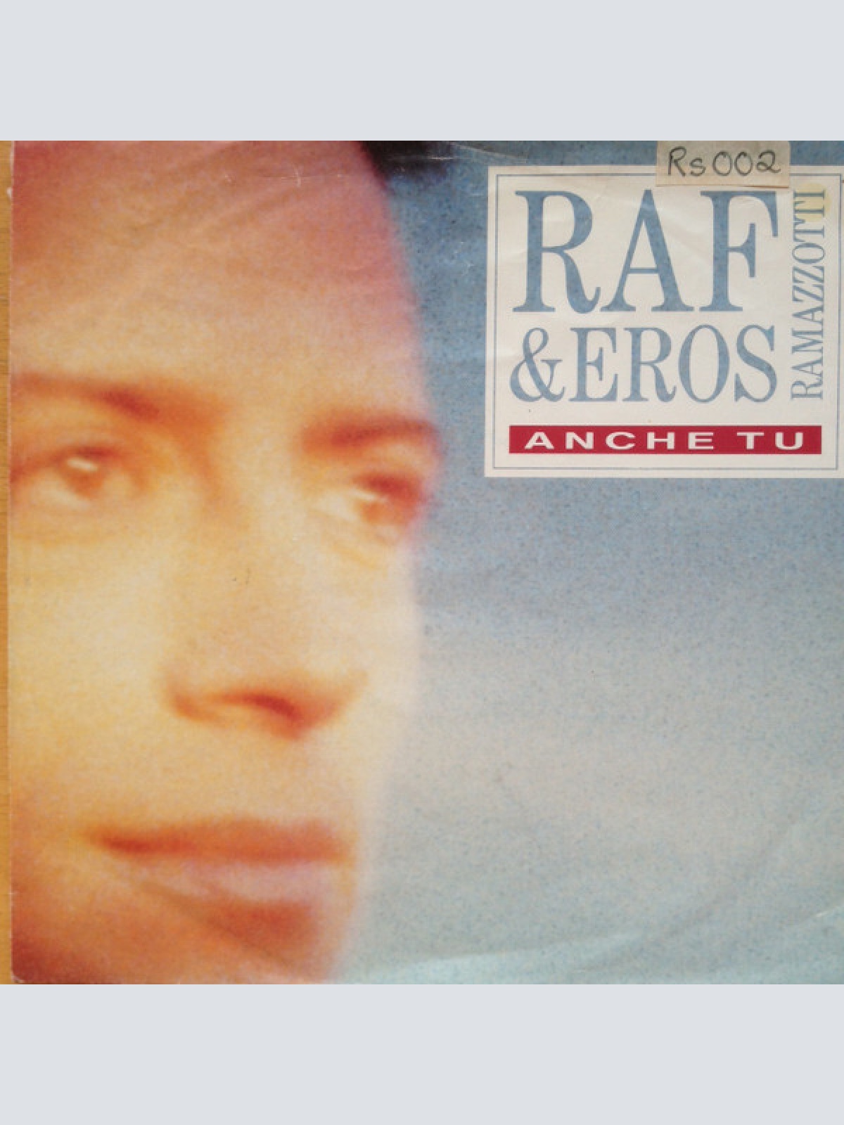 7", Single, Promo RAF (5) & Eros Ramazzotti - Anche Tu