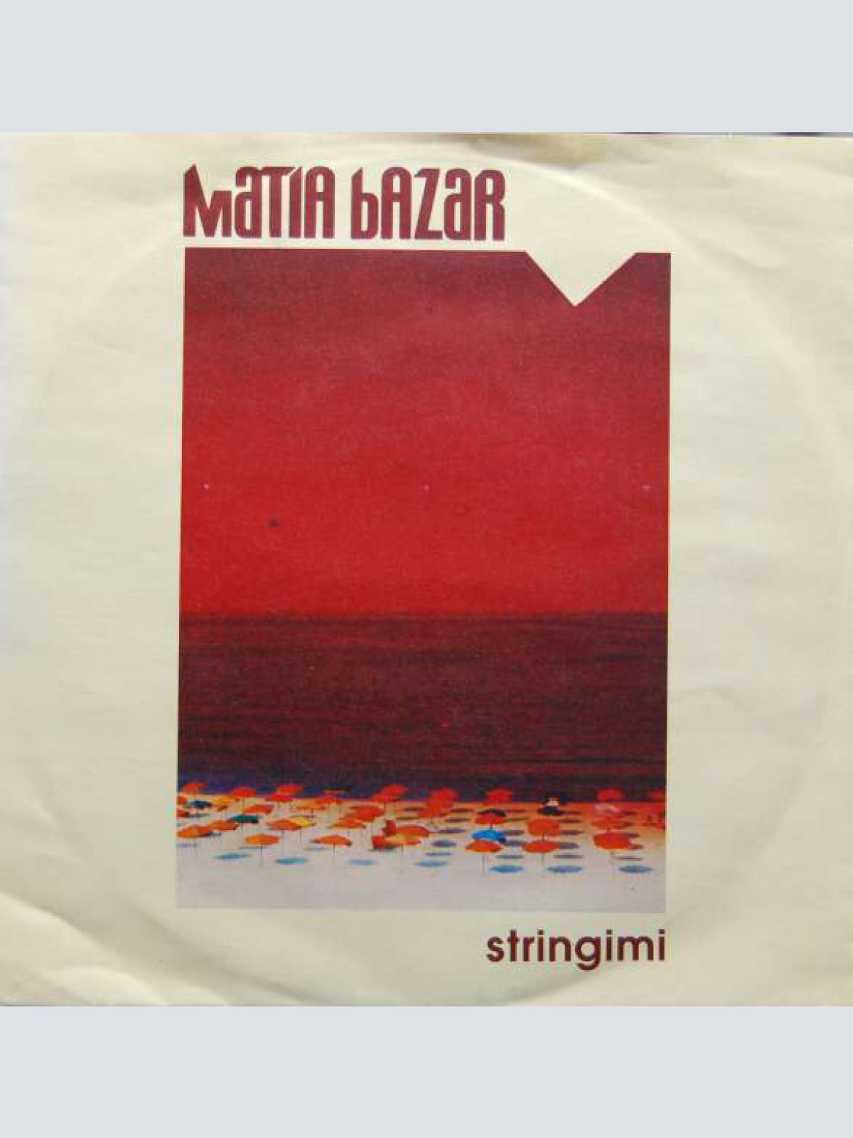 7", Single, Lar Matia Bazar - Stringimi