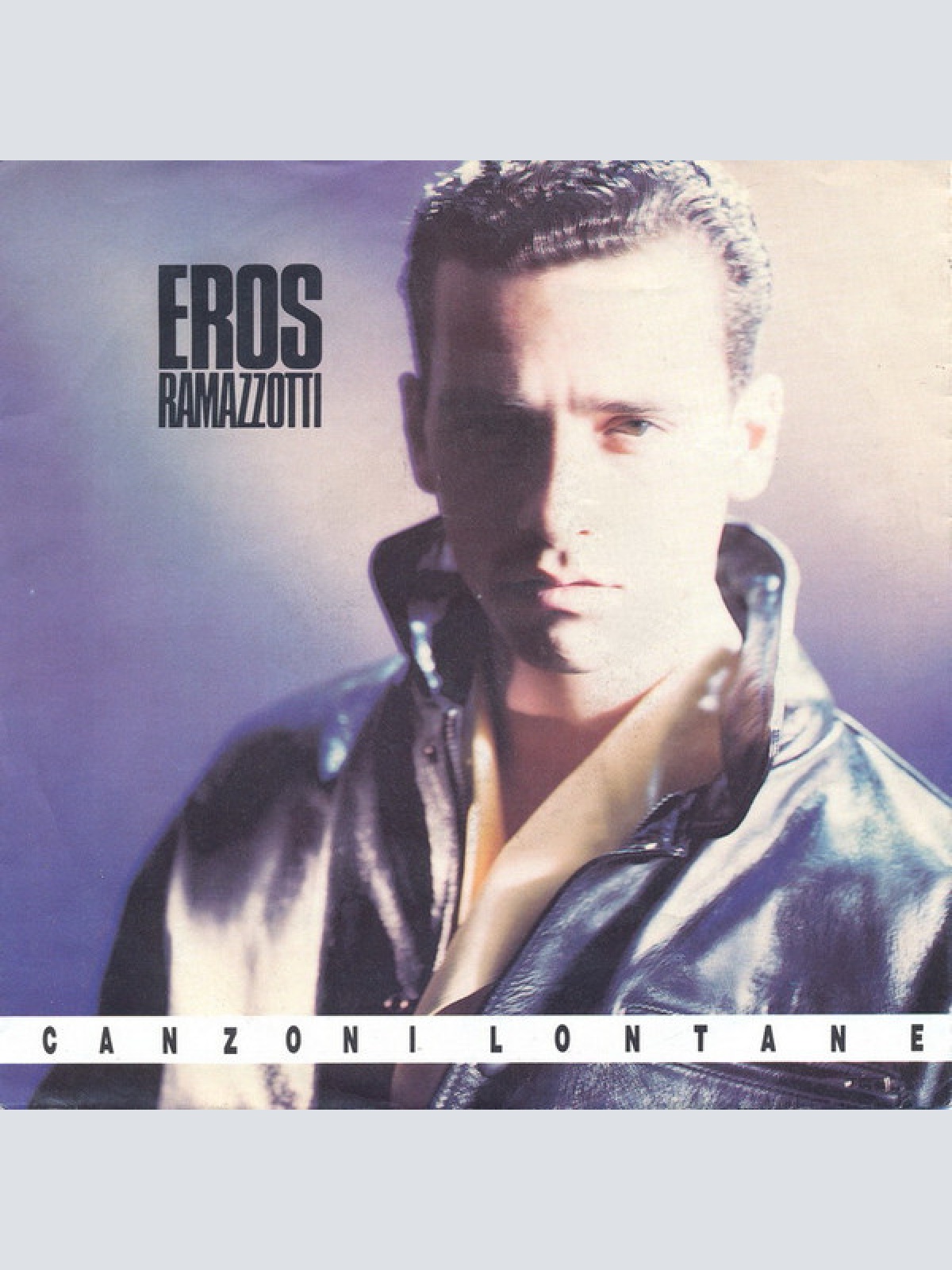 7", Single Eros Ramazzotti - Canzoni Lontane