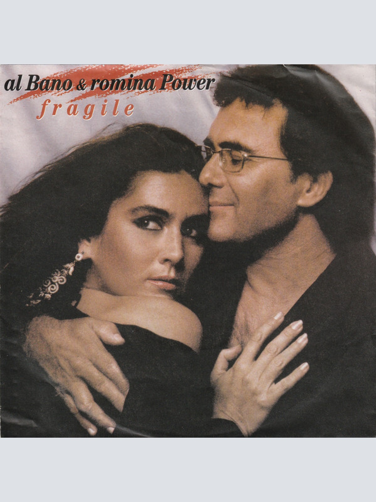 7", Single Al Bano & Romina Power - Fragile