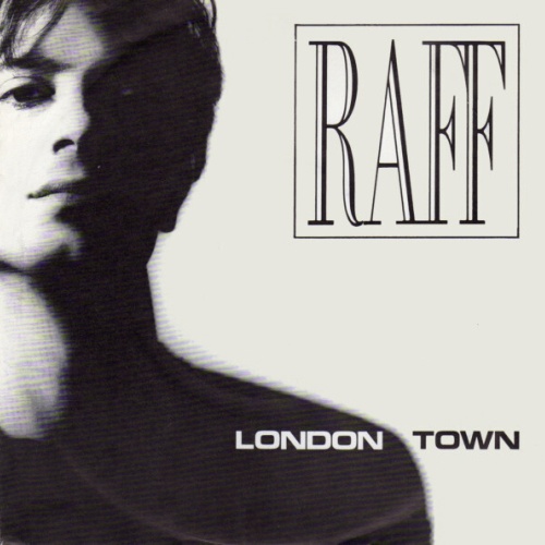7", Single Raff* - London Town