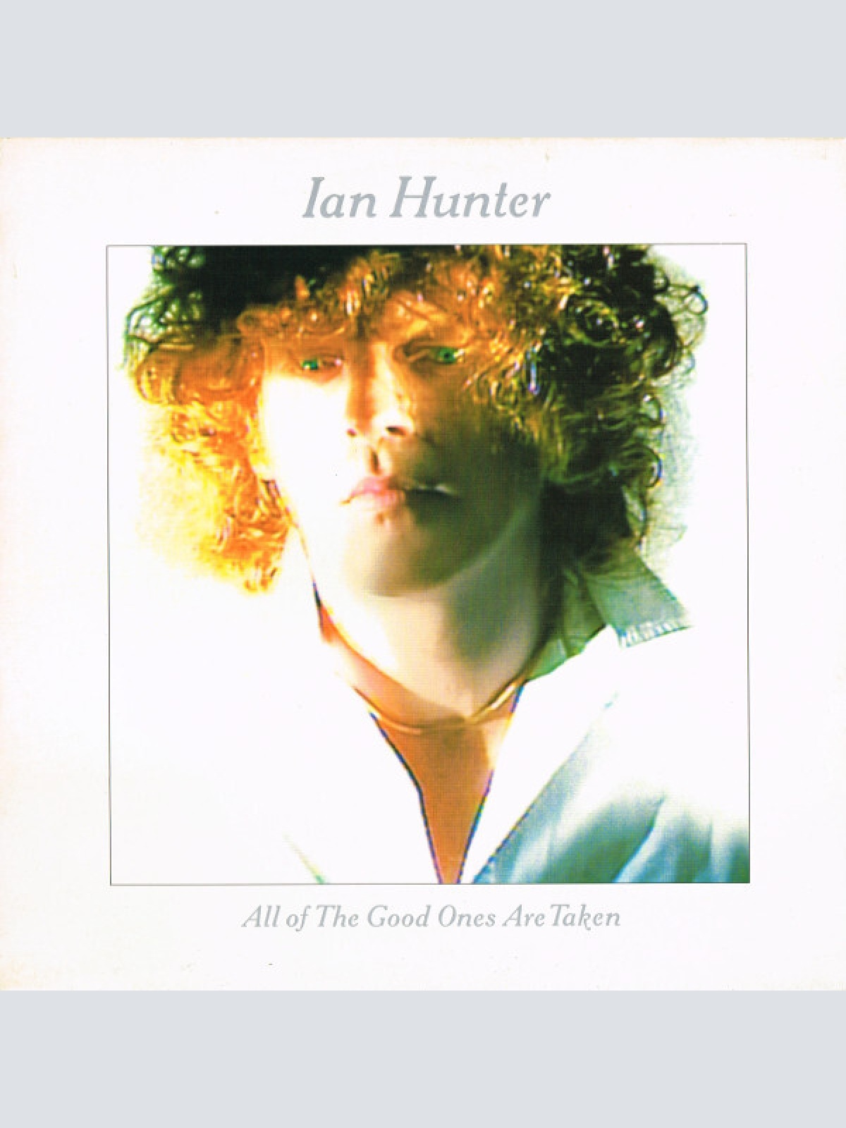 LP, Album Ian Hunter - All Of The Good Ones Are Taken