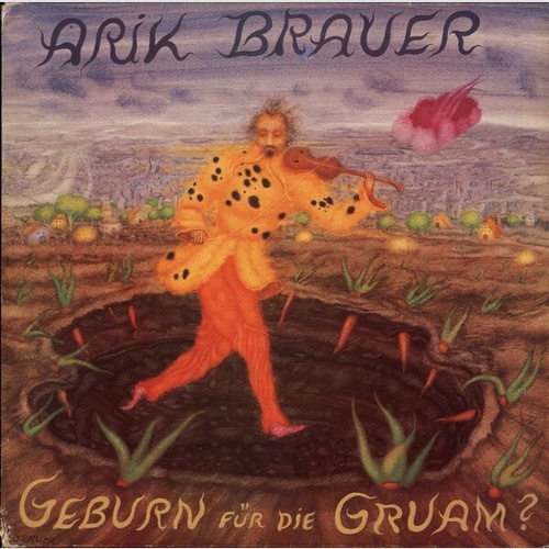 LP, Album Arik Brauer - Geburn Für Die Gruam?