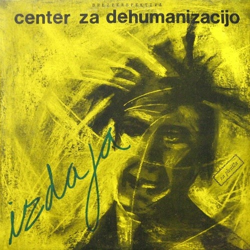 12" Center Za Dehumanizacijo - Izdaja