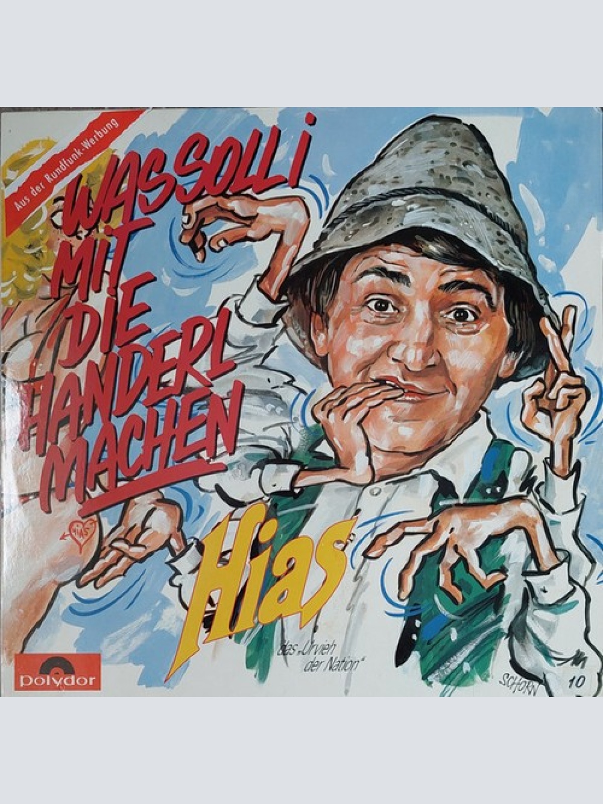 LP, Album Hias Das »Urvieh Der Nation«* - Was Soll I Mit Die Handerl Machen