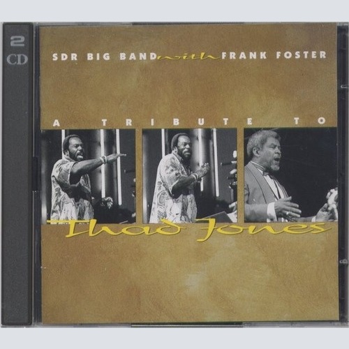 2xCD The SDR Big Band With Frank Foster - A Tribute To Thad Jones