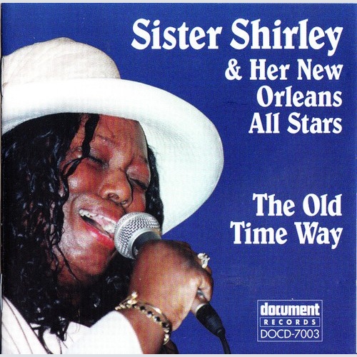 CD Sister Shirley & Her New Orleans All Stars - The Old Time Way