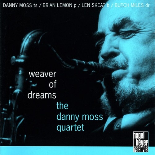 CD, Album Danny Moss Quartet - Weaver Of Dreams