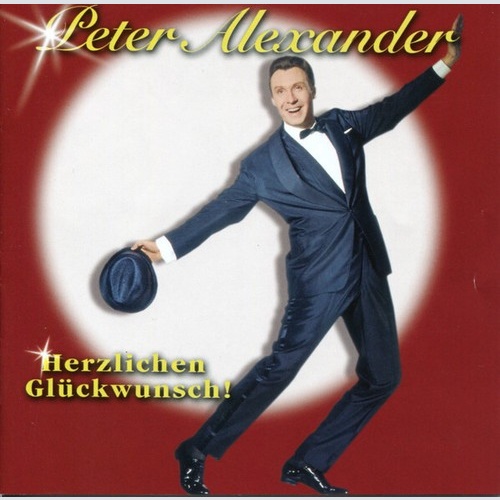 2xCD, Album, Comp Peter Alexander - Herzlichen Glückwunsch