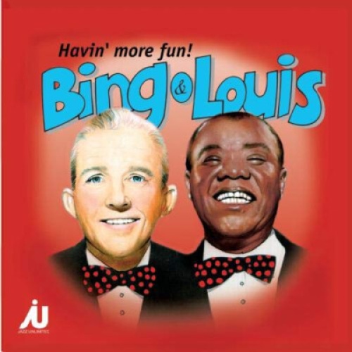 CD, Album Bing Crosby & Louis Armstrong - Havin' More Fun!