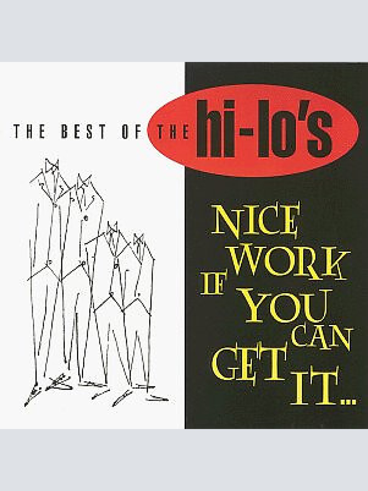 CD, Comp The Hi-Lo's - Nice Work If You Can Get It... The Best Of The Hi-Lo's