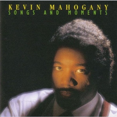 CD, Album Kevin Mahogany - Songs And Moments