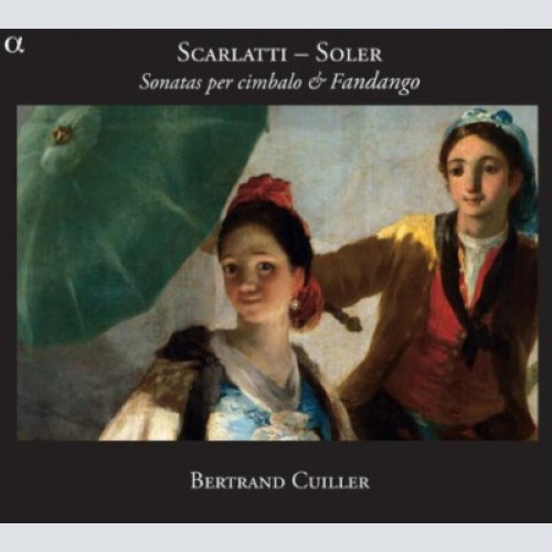 CD, Album Scarlatti* — Soler* - Bertrand Cuiller - Sonatas Per Cimbalo & Fand...