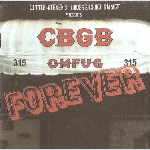 CD, Comp Various - Little Steven's Underground Garage Presents CBGB Forever