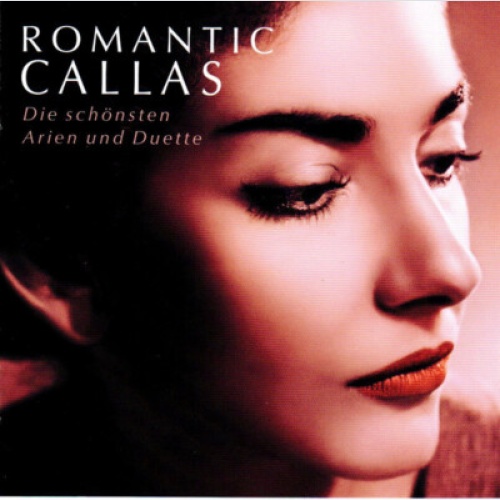 CD, Comp, Mono Maria Callas - Romantic Callas - Die Schönsten Arien Und Duette