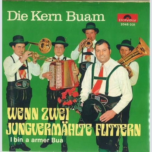 7", Single Die Kern Buam - Wenn Zwei Jungvermählte Flittern