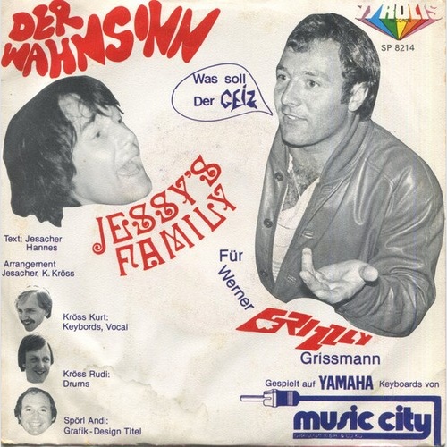 7", Single Jessy's Family - Der Wahnsinn / Was Soll Der Geiz