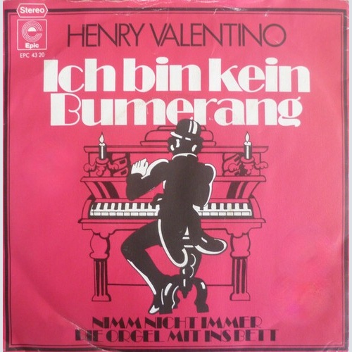 7", Single, Promo Henry Valentino - Ich Bin Kein Bumerang