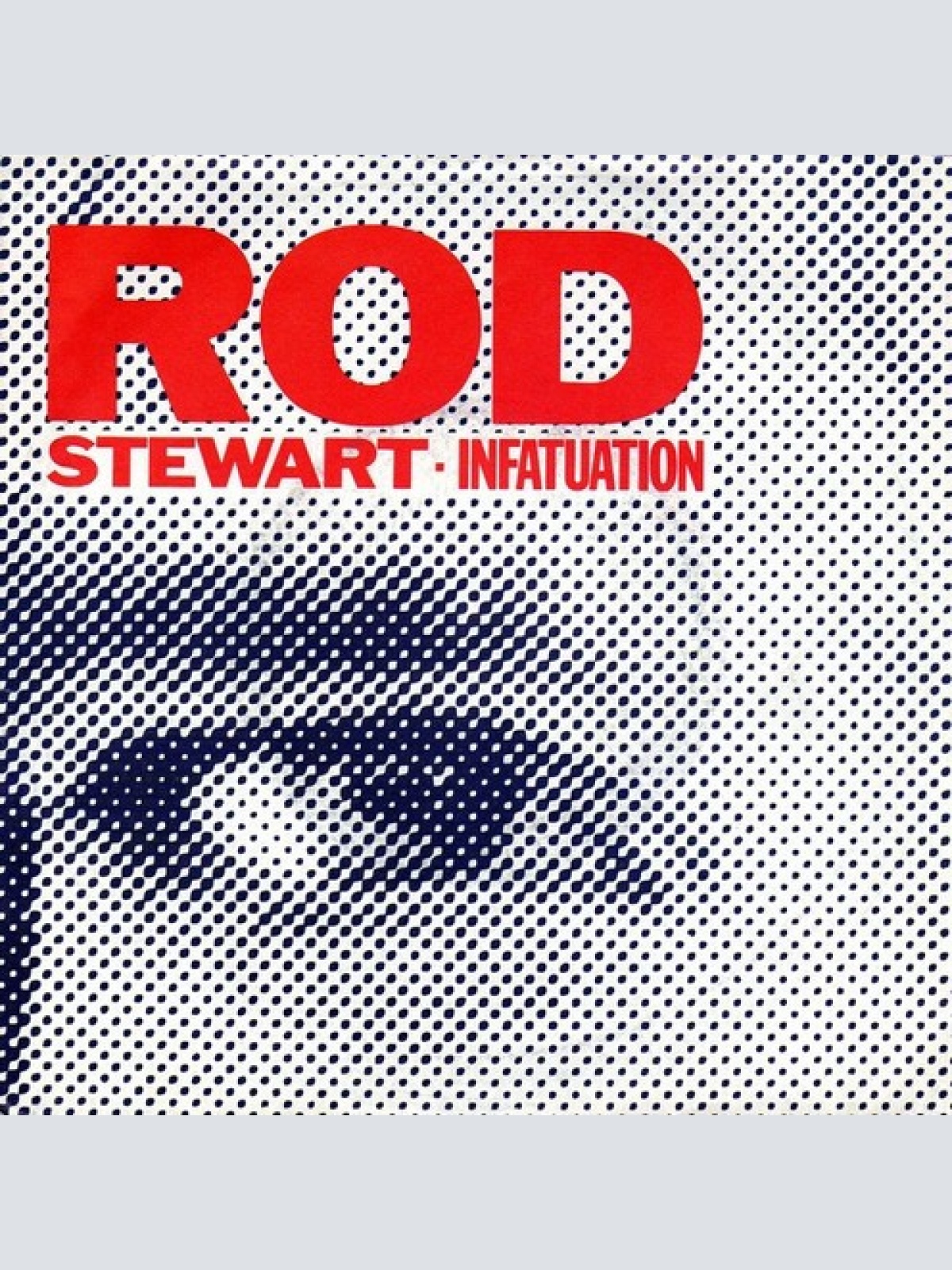 7", Single Rod Stewart - Infatuation