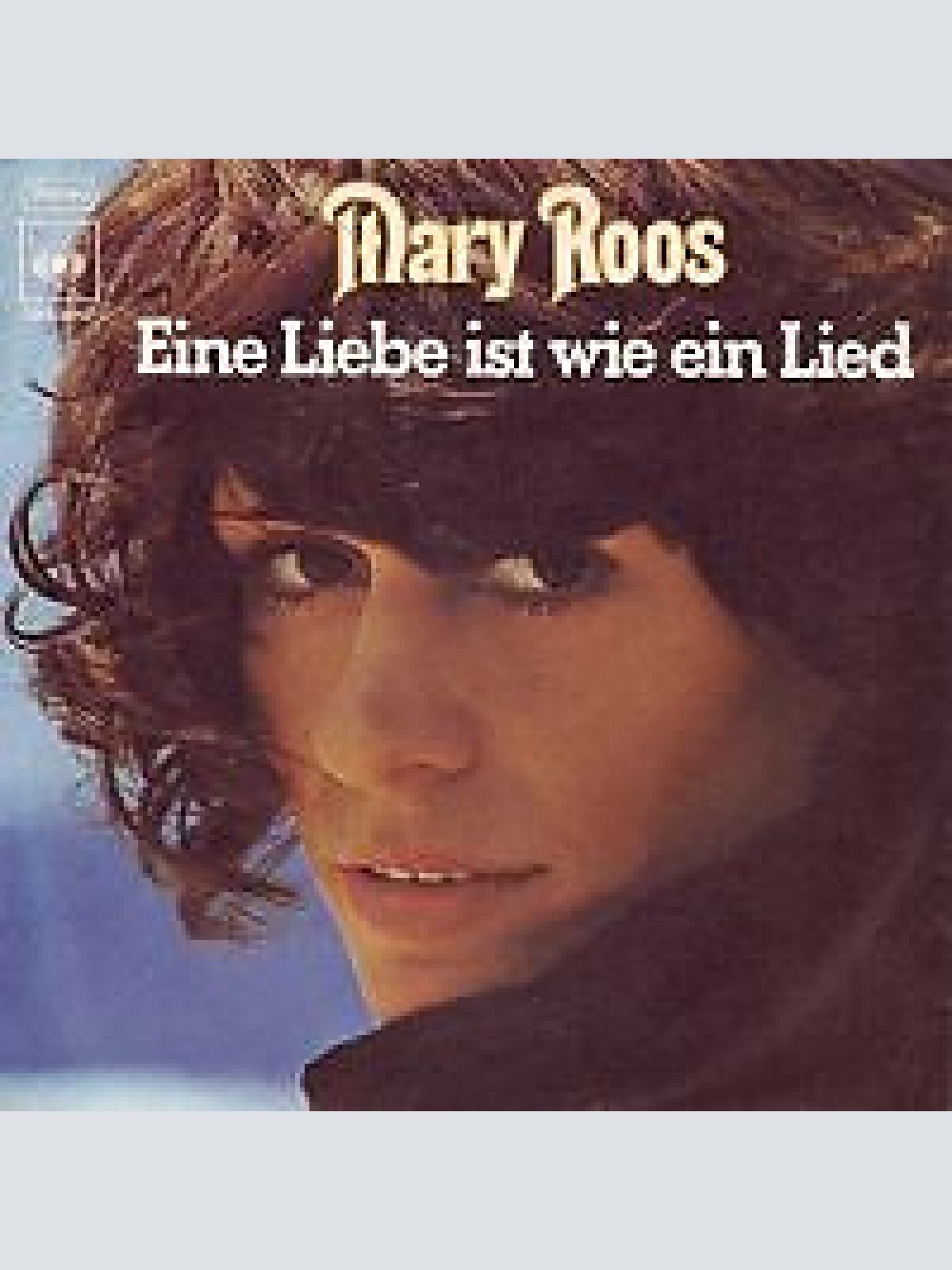 7", Single, Promo Mary Roos - Eine Liebe Ist Wie Ein Lied
