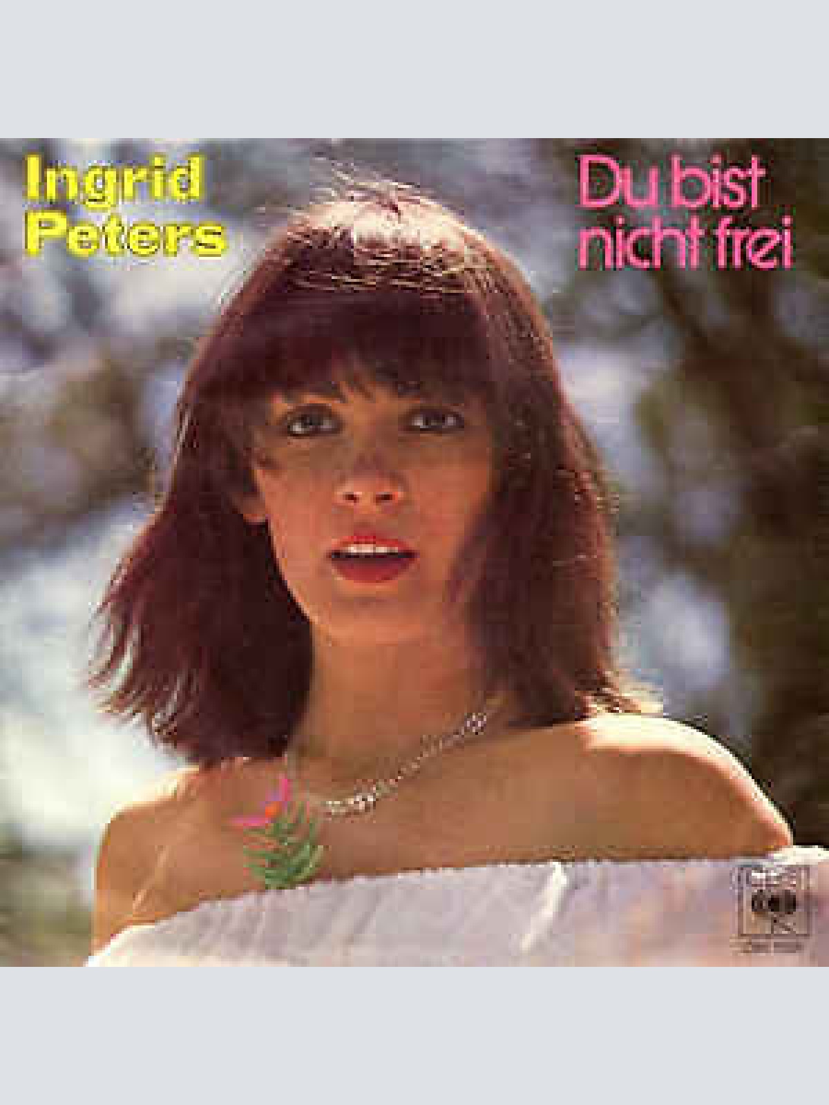 7", Single, Promo Ingrid Peters - Du Bist Nicht Frei